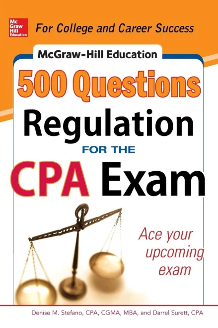 McGraw-Hill Education 500 Regulation Questions for the Cpa Exam (Mcgraw-Hill Education 500 Questions Series)