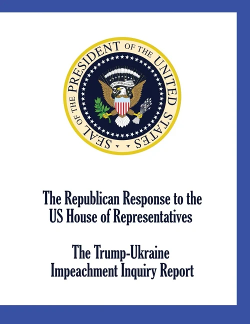 The Republican Response to the US House of Representatives Trump-Ukraine Impeachment Inquiry Report