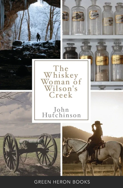 The Whiskey Woman Of Wilson'S Creek