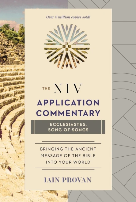Ecclesiastes, Song of Songs (The NIV Application Commentary Ecclesiastes)