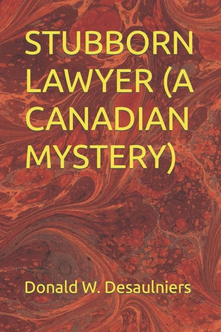 Stubborn Lawyer (A Canadian Mystery)