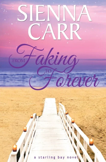 From Faking To Forever (Starling Bay)