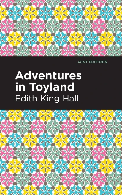 Adventures In Toyland (Mint Editions)