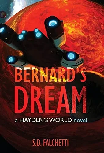 Bernard'S Dream: A Hayden'S World Novel