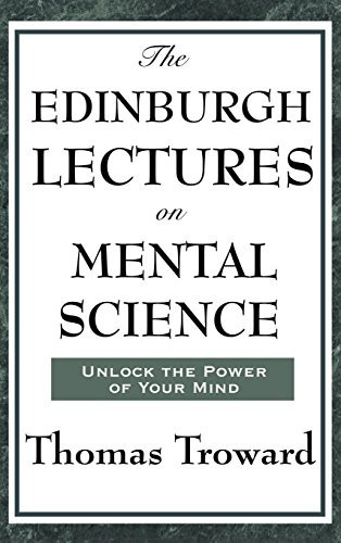 The Edinburgh Lectures on Mental Science