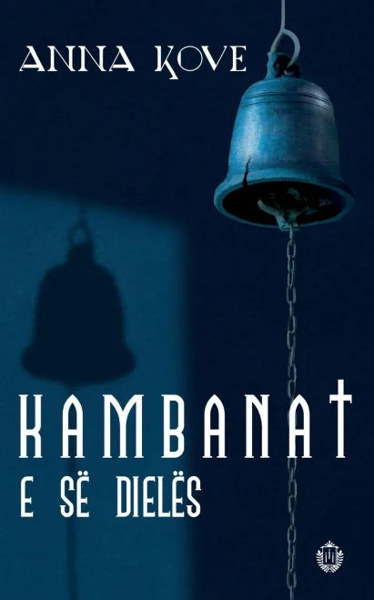 Kambanat E Së Dielës (Albanian Edition)