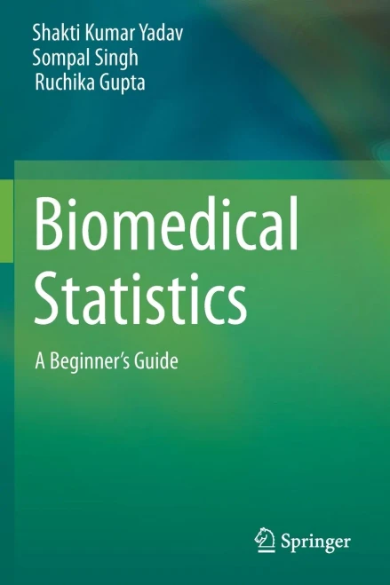 Biomedical Statistics: A Beginner'S Guide