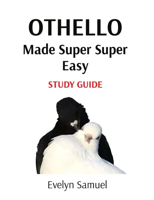 Othello Made Super Super Easy: Study Guide