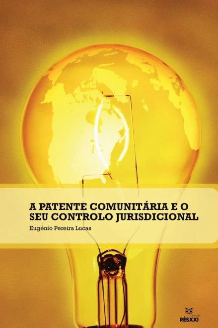 A Patente Comunitária (Portuguese Edition)