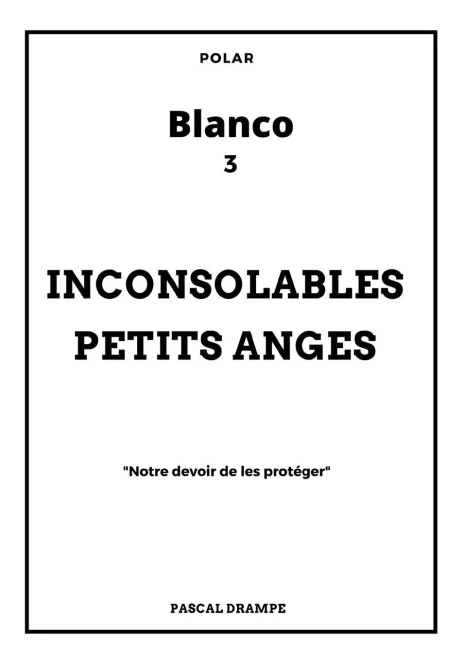 Inconsolables Petits Anges (French Edition)