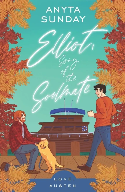 Elliot, Song Of The Soulmate (Love, Austen)