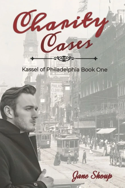 Charity Cases: A Kassel Of Philadelphia Novel