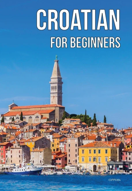 Croatian For Beginners (Multilingual Edition)