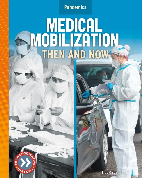 Medical Mobilization: Then and Now: Then and Now