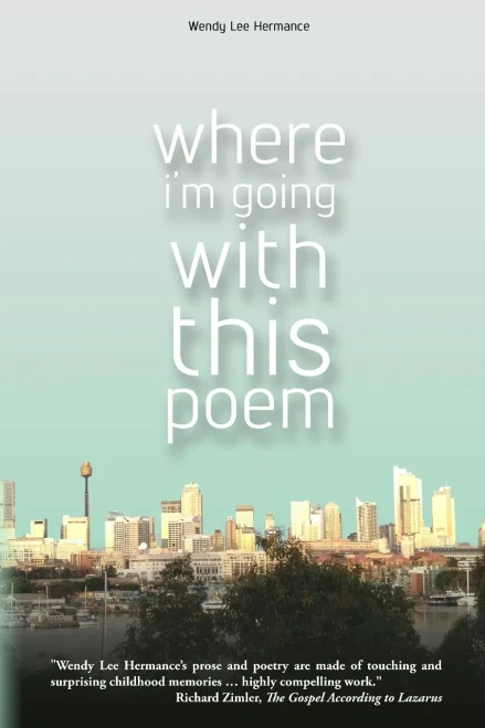 Where I'M Going With This Poem: Selected Poems