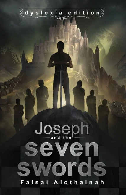Joseph And The Seven Swords - Dyslexia Edition