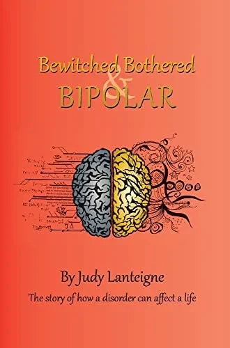 Bewitched Bothered And Bipolar