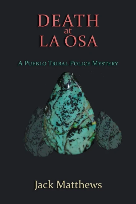 Death At La Osa, A Pueblo Tribal Police Mystery