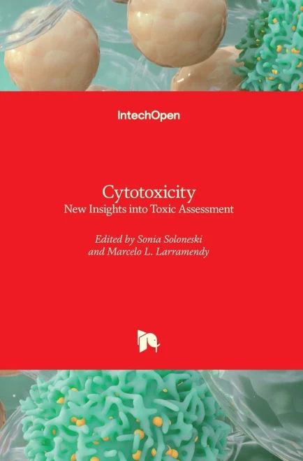 Cytotoxicity: New Insights Into Toxic Assessment