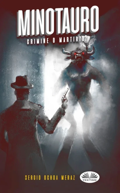 Minotauro: Crimine O Martirio? (Italian Edition)
