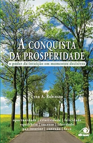 A Conquista Da Prosperidade (Portuguese Edition)