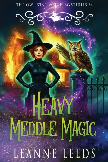 Heavy Meddle Magic (The Owl Star Witch Mysteries)