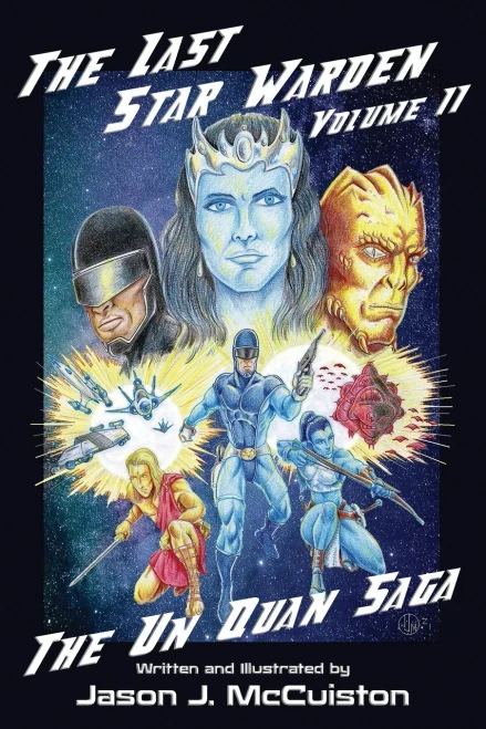 The Last Star Warden Volume Ii - The Un Quan Saga