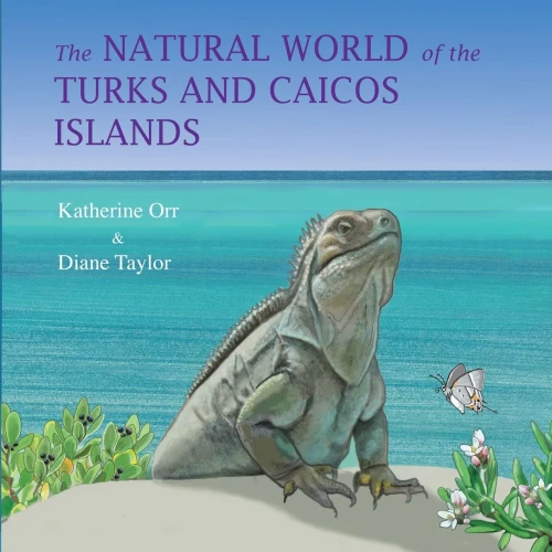 The Natural World Of The Turks And Caicos Islands