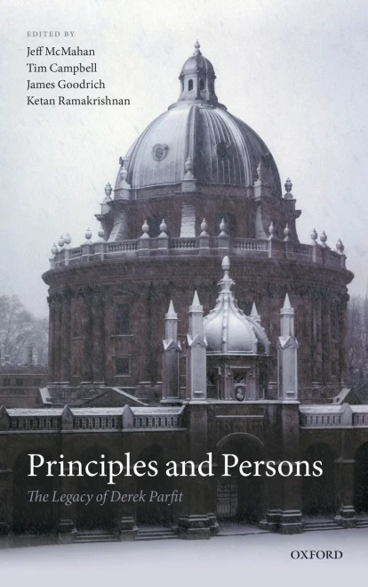 Principles And Persons: The Legacy Of Derek Parfit