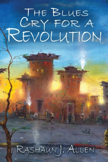 The Blues Cry For A Revolution