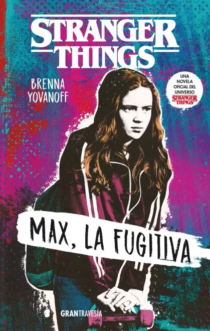 Stranger Things: Max, La Fugitiva (Spanish Edition)