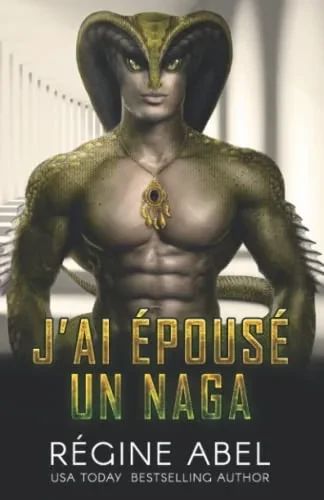 J'Ai Epous? Un Naga (Agence Prime) (French Edition)