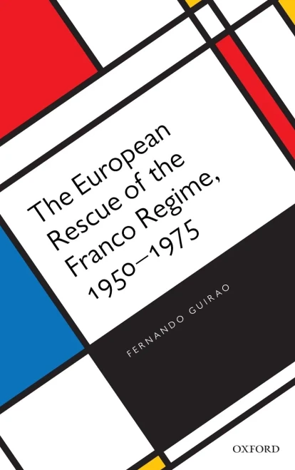The European Rescue Of The Franco Regime, 1950-1975