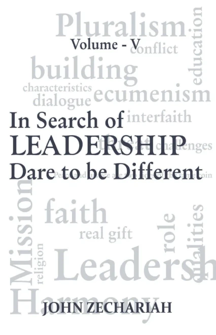 In Search Of Leadership: Dare To Be Different- Vol. 5
