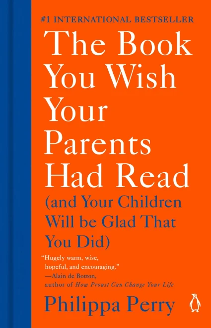 The Book You Wish Your Parents Had Read: (And Your Children Will Be Glad That You Did)