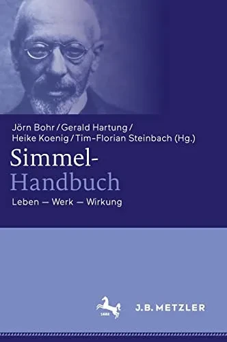 Simmel-Handbuch: Leben Û Werk Û Wirkung (German Edition)