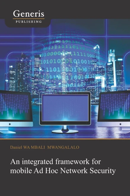 An Integrated Framework For Mobile Ad Hoc Network Security