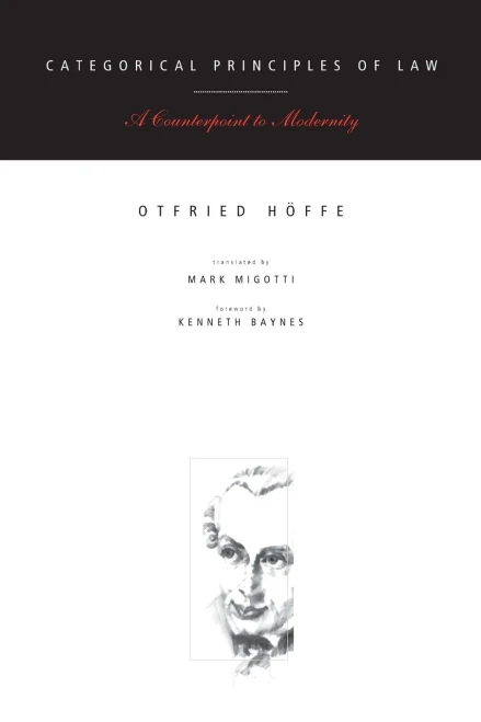 Categorical Principles Of Law: A Counterpoint To Modernity