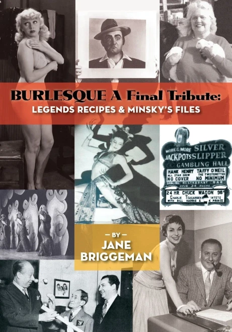 Burlesque A Final Tribute: Legends Recipes & Minskyæs Files