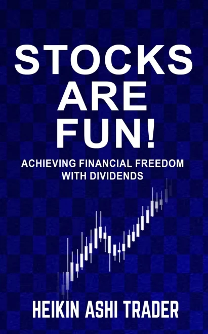 Stocks Are Fun!: Achieving Financial Freedom With Dividends