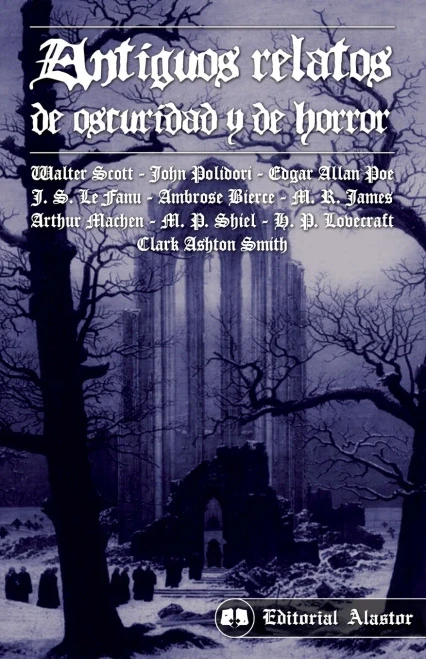 Antiguos Relatos De Oscuridad Y De Horror (Spanish Edition)