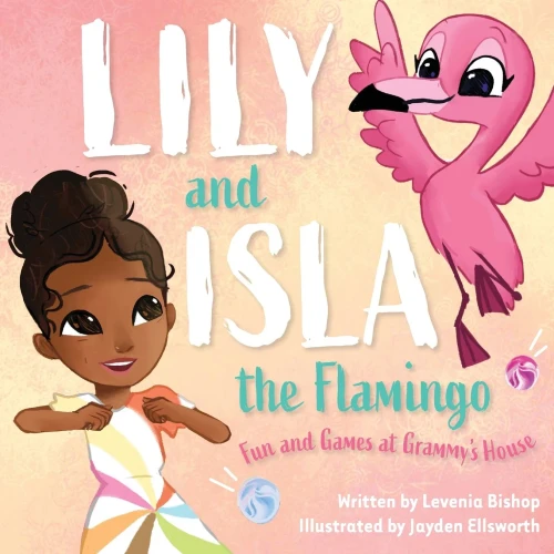 Lily And Isla The Flamingo: Fun And Games At Grammy'S House