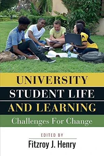University Student Life And Learning: Challenges For Change