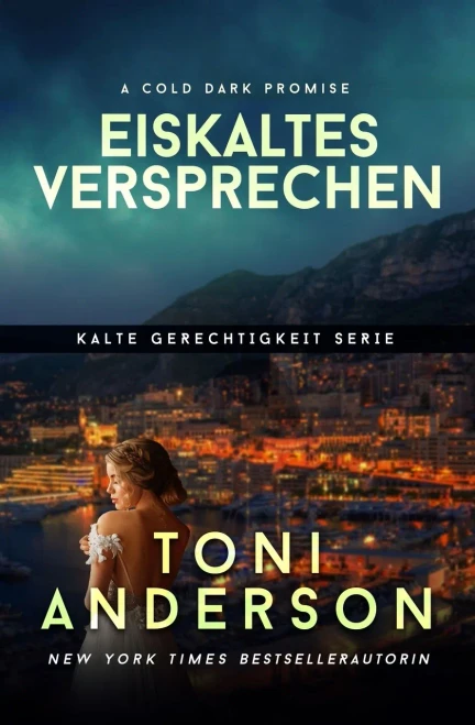Eiskaltes Versprechen (Kalte Gerechtigkeit) (German Edition)