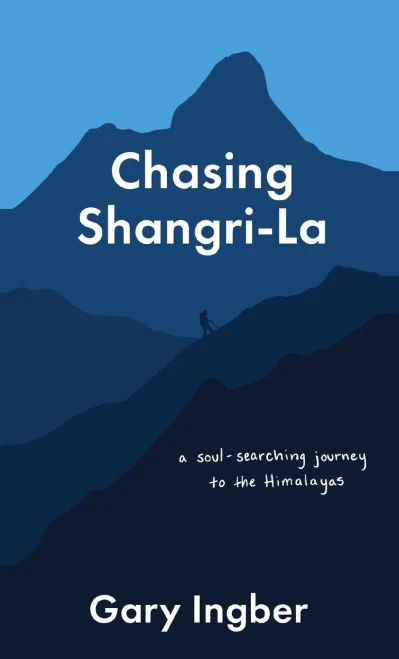 Chasing Shangri-La: A Soul-Searching Journey To The Himalayas