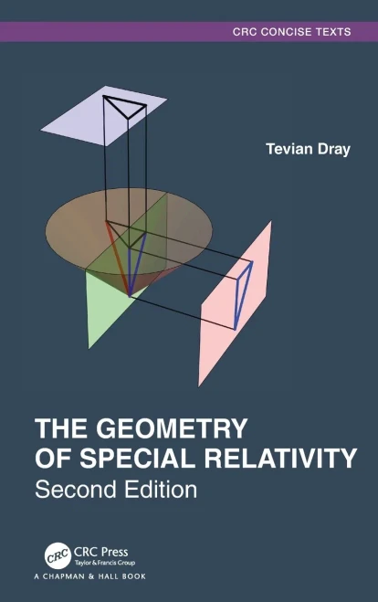 The Geometry Of Special Relativity (Textbooks In Mathematics)