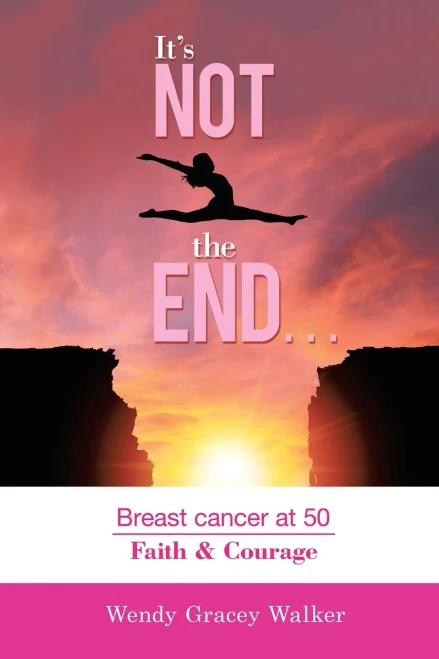 It’s not the END…: Breast cancer at 50 Faith & Courage