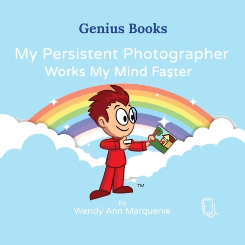 My Persistent Photographer: Works My Mind Faster (Genius Books)