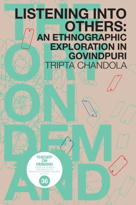 Listening Into Others: An Ethongraphic Exploration In Govindpuri