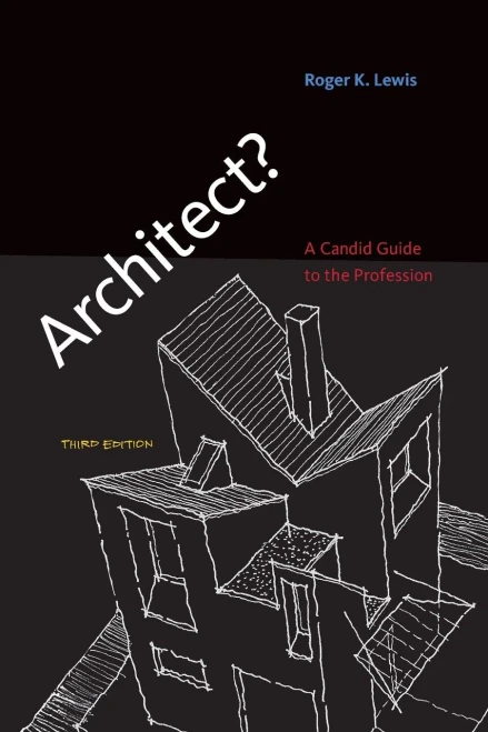 Architect?: A Candid Guide to the Profession (The MIT Press)